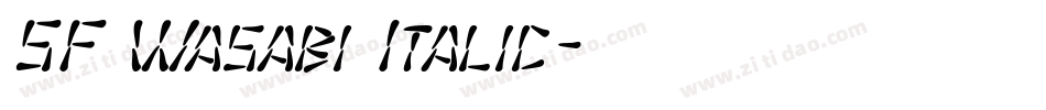 SF Wasabi Italic字体转换